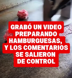 Subio Video Preparando Hamburguesas Comentarios Cantados