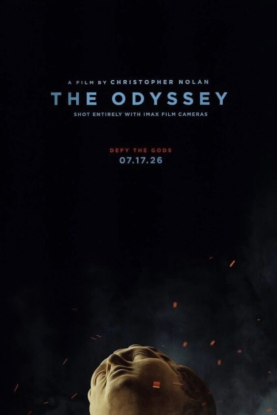 The Odyssey, Christopher Nolan, 2026. 7 The Odyssey Christopher Nolan 2026